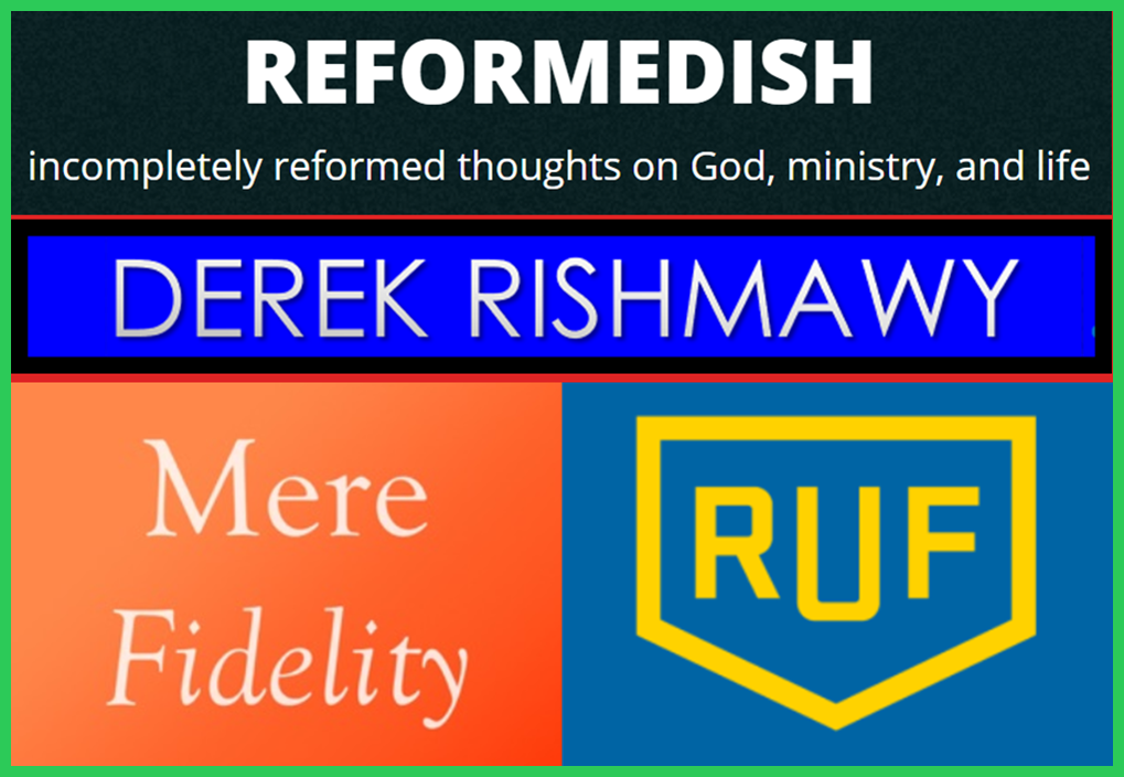 reformedish-derek-rishmawy